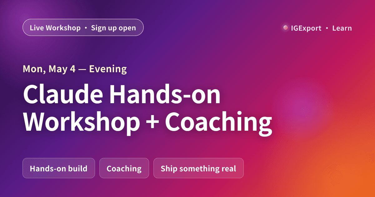 Claude Hands-on Workshop + Coaching