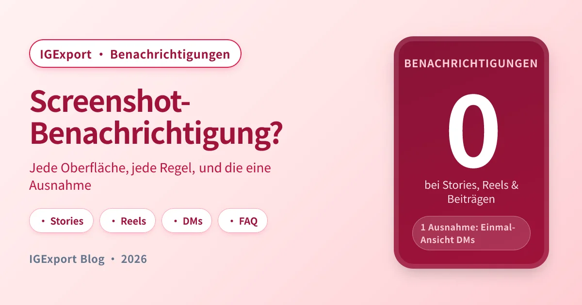 Instagram Screenshot-Benachrichtigung: Sieht man Story-Screenshots? Alle Regeln (2026)