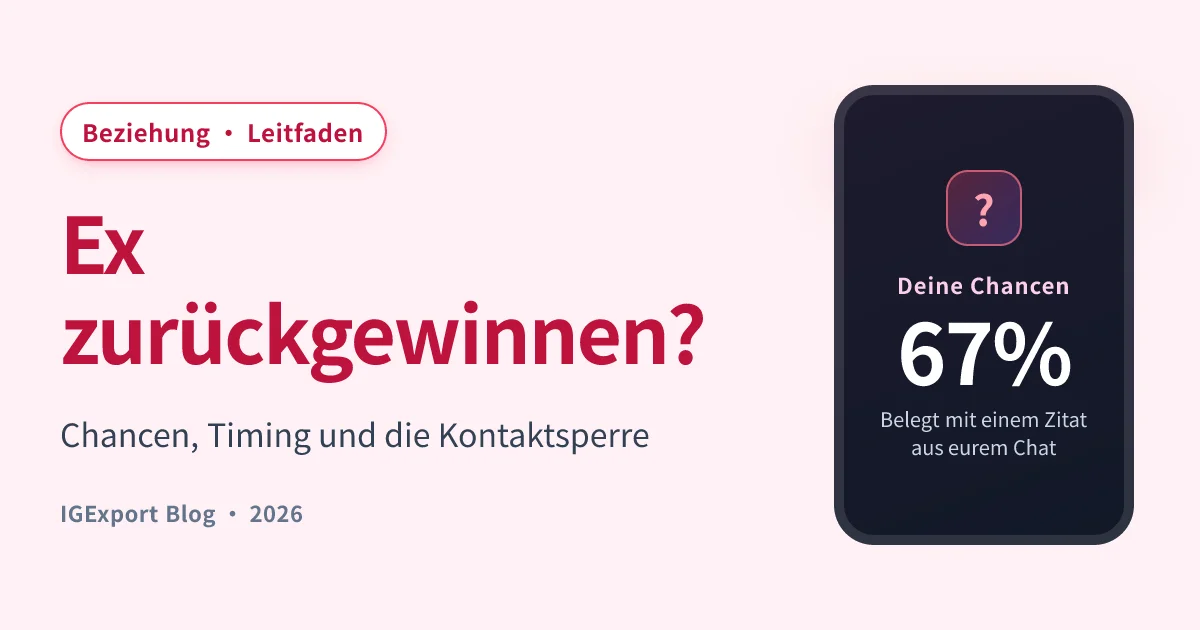 Ex zurückgewinnen: Chancen einschätzen und das richtige Timing finden