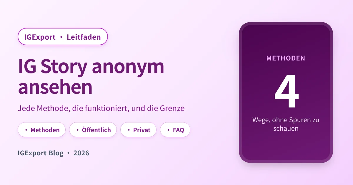 Instagram Story anonym anschauen: Der komplette Leitfaden (2026)