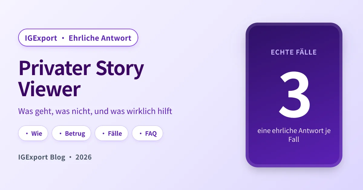 Privater Instagram Story Viewer: privaten Account ansehen (die ehrliche Wahrheit 2026)
