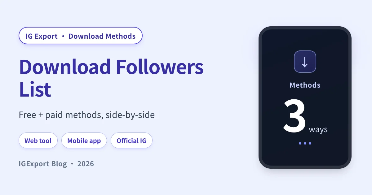 Download Instagram Followers List: Free Methods + Tool Comparison (2026)