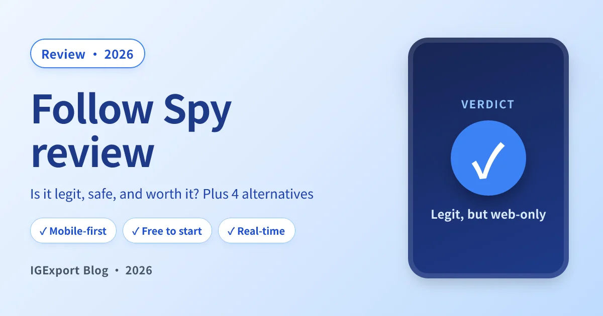Follow Spy review and alternatives: 5 Instagram follow trackers compared in 2026
