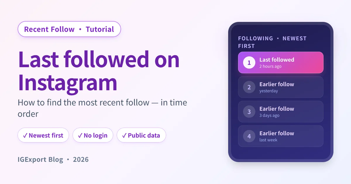 Last Followed on Instagram: How to See It (2026 Guide)