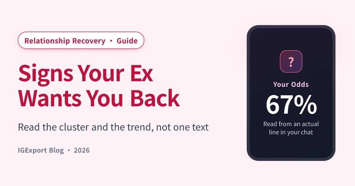 Signs your ex wants you back: how to read the real signals