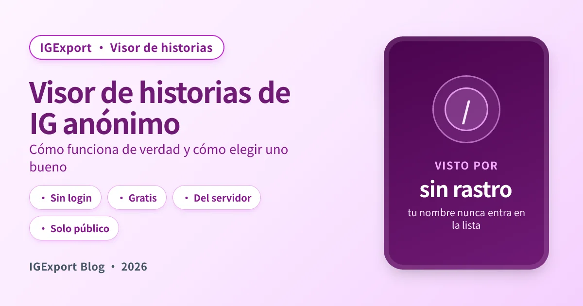 Visor de historias de Instagram anónimo: cómo funciona de verdad (y cómo elegir uno bueno)
