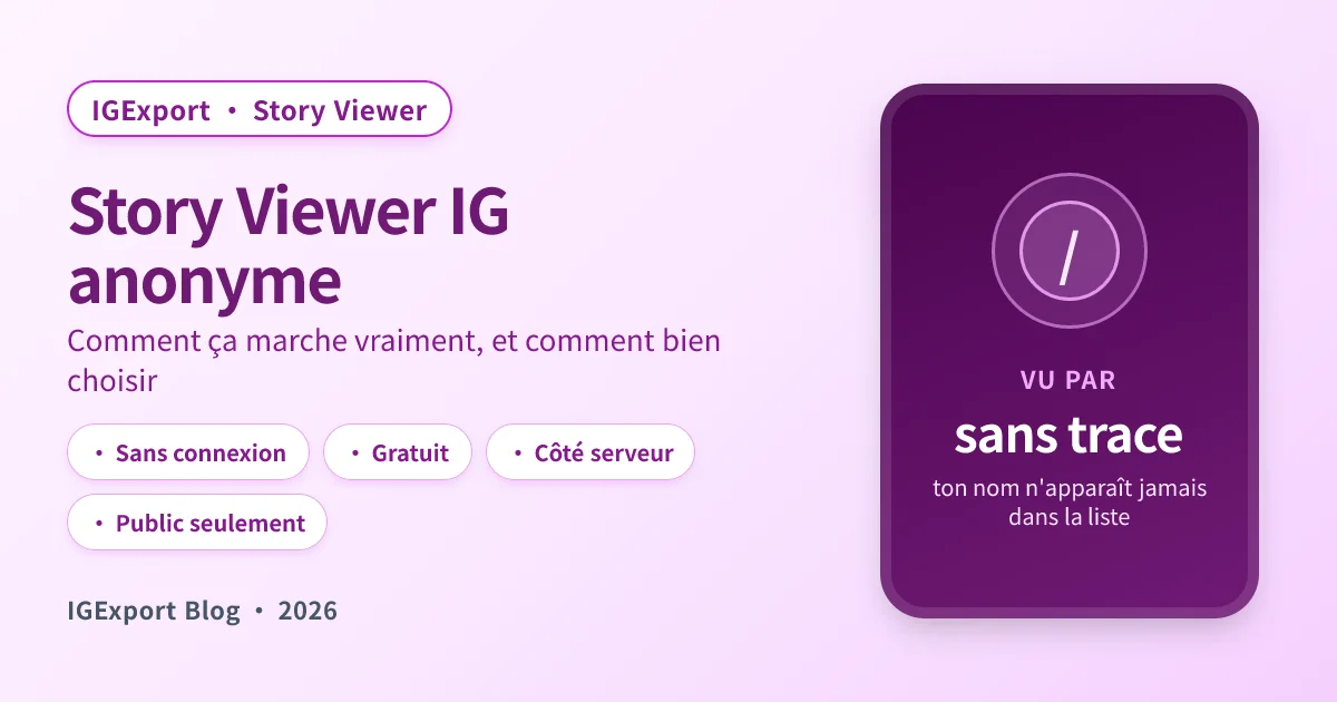 Instagram Story Viewer anonyme : comment ça marche vraiment 2026