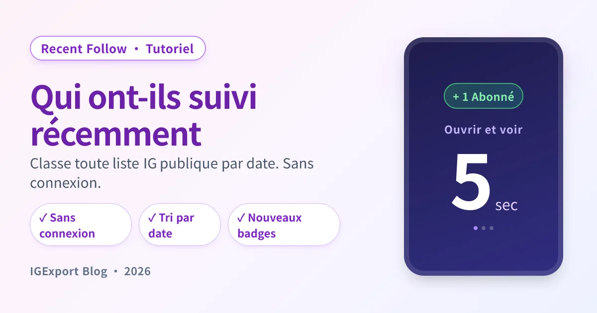 Recent Follow de IGExport — application pour voir qui quelqu'un a suivi récemment sur Instagram