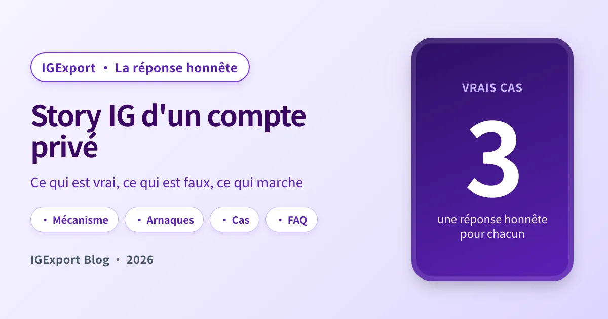 Voir une story Instagram d'un compte privé : ce qui est vrai et faux en 2026