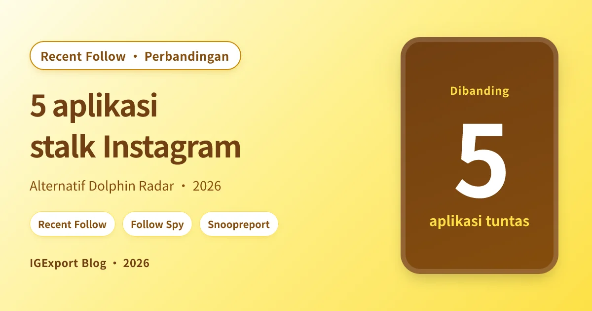 5 aplikasi stalk Instagram terbaik 2026 (alternatif Dolphin Radar)