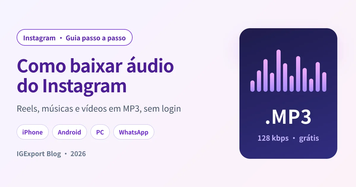 Como baixar áudio do Instagram no celular e no PC em MP3 (2026)